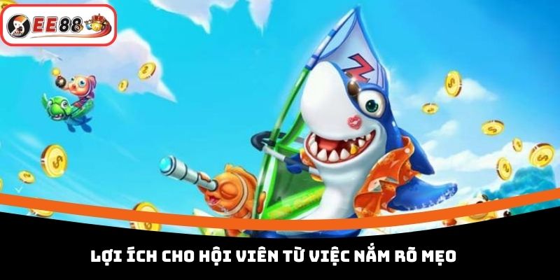 Lợi ích cho hội viên từ việc nắm rõ mẹo